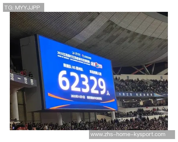 2025年中国足球赛事观众热潮中超和苏超共计60场吸引超4万观众